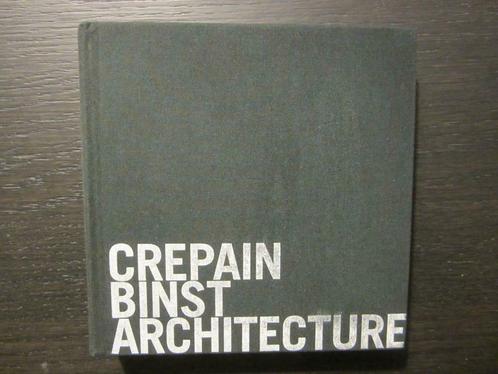 Crepain Binst Architecture    -Dominique Pieters-, Livres, Art & Culture | Architecture, Architectes, Enlèvement ou Envoi