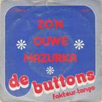 45T: De Buttons : Zo 'n ouwe mazurka, Cd's en Dvd's, Vinyl | Nederlandstalig, Ophalen of Verzenden