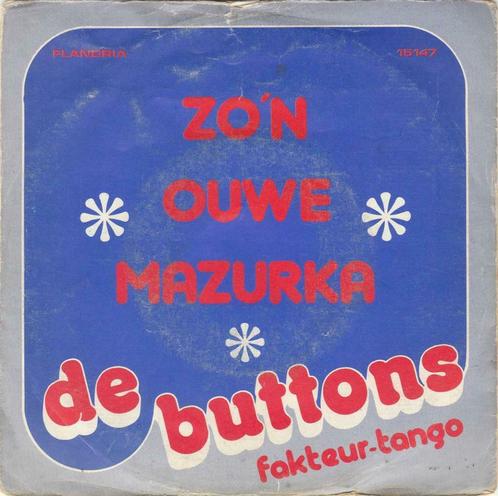 45T: De Buttons : Zo 'n ouwe mazurka, Cd's en Dvd's, Vinyl | Nederlandstalig, Ophalen of Verzenden