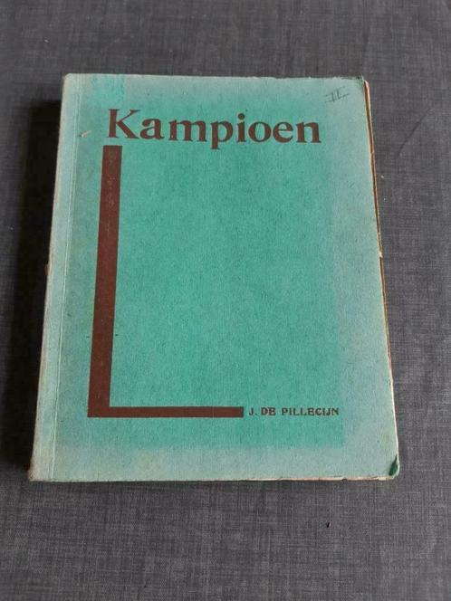 Kampioen – J. De Pillecijn, Livres, Littérature, Utilisé, Belgique, Enlèvement ou Envoi