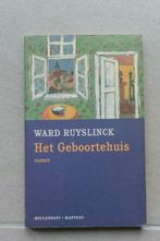 Het geboortehuis. Ward Ruyslinck., Boeken, Nieuw, Ophalen of Verzenden, Ward Ruyslinck, België