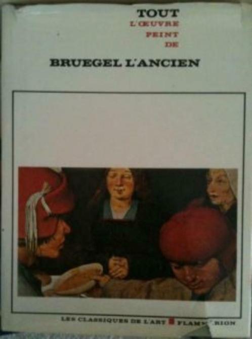 Bruegel l'ancien, Tout l'oeuvre peint de Breugel L'Ancien, Livres, Art & Culture | Arts plastiques, Enlèvement ou Envoi