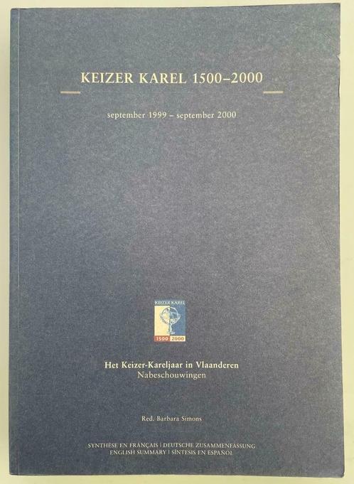 Keizer Karel 1500-2000, Livres, Histoire & Politique, Enlèvement ou Envoi