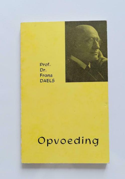 Opvoeding (Prof. Dr. Frans Daels / 1968), Livres, Science, Enlèvement ou Envoi