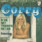 Corry Konings – Ik wil niet trouwen met jou / Robertino, 7 pouces, En néerlandais, Enlèvement ou Envoi, Single