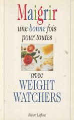 Maigrir une bonne fois pour toutes avec Weight Watchers, Livres, Régime et Alimentation, Maryvonne Apiou, Enlèvement ou Envoi