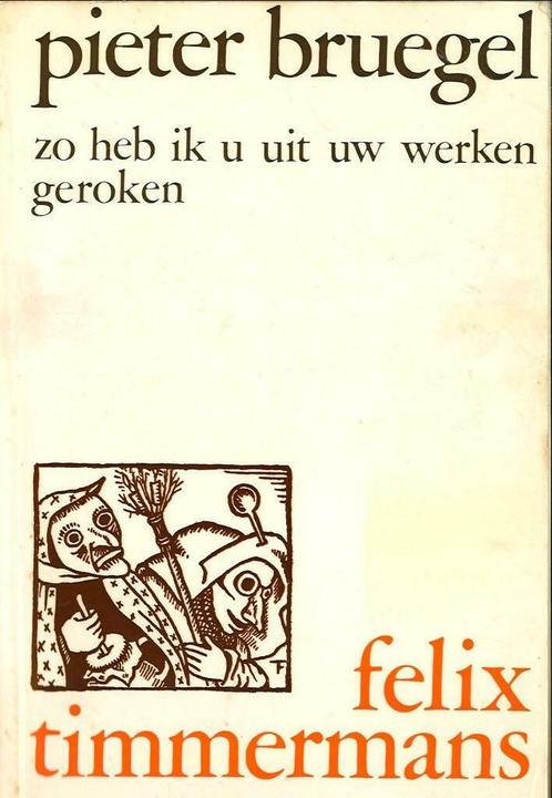 Pieter Bruegel – Felix Timmermans 1961, Antiek en Kunst, Antiek | Boeken en Manuscripten, Ophalen of Verzenden