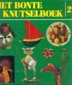 Het bonte knutselboek 2, Ophalen of Verzenden, Gelezen, Scrapbooking en Knutselen