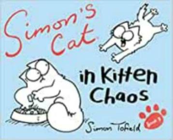 Simons' cat in kitten chaos / book 3 / Simon Tofield, Enlèvement ou Envoi, Comme neuf