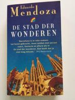 De Stad der Wonderen - Eduardo Mendoza, Ophalen of Verzenden, Zo goed als nieuw
