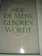 Hoe de mens geboren wordt, Ophalen of Verzenden, Zo goed als nieuw, J.P. Bouckaert