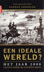 Een ideale wereld? Het jaar 2000 gezien door de eeuwen heen, Boeken, Geschiedenis | Nationaal, Ophalen of Verzenden, 20e eeuw of later