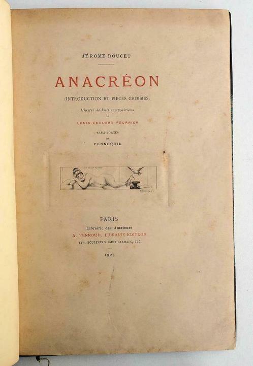 Anacreon 1903 Doucet 1/50 ex Pennequin 8 ill in 3 varianten, Antiek en Kunst, Antiek | Boeken en Manuscripten, Ophalen of Verzenden