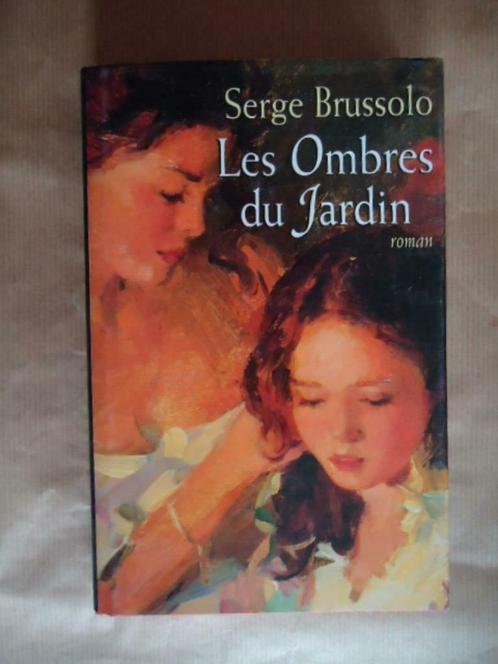 SERGE BRUSSOLO // LES OMBRES DU JARDIN, Livres, Romans, Utilisé, Enlèvement ou Envoi