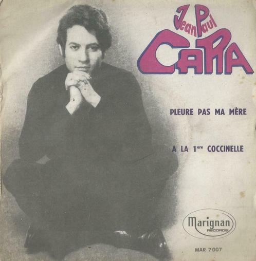 Jean Paul Cara – Pleure pas ma mère / A la 1ere Coccinelle, CD & DVD, Vinyles Singles, Utilisé, Single, Pop, 7 pouces, Enlèvement ou Envoi