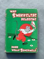 Wat Smikkeltje beleefde - Willy Schermelé, Boeken, Ophalen of Verzenden