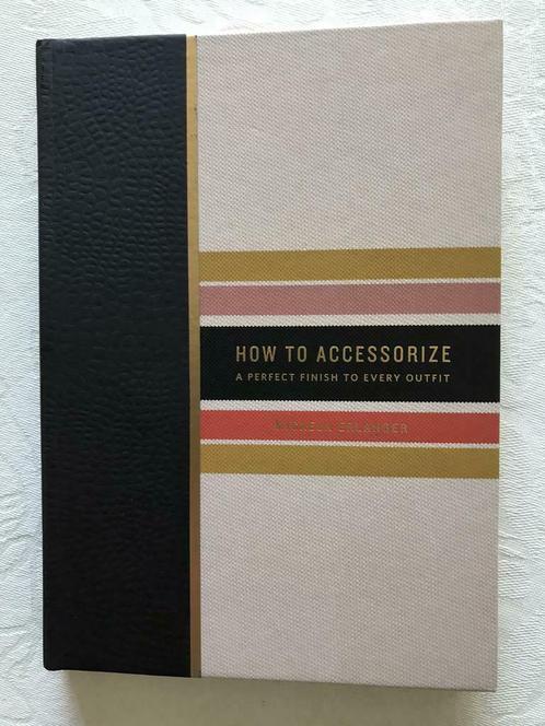 Livre: «Comment accessoiriser» de Micaela Erlanger, Livres, Mode, Comme neuf, Enlèvement ou Envoi