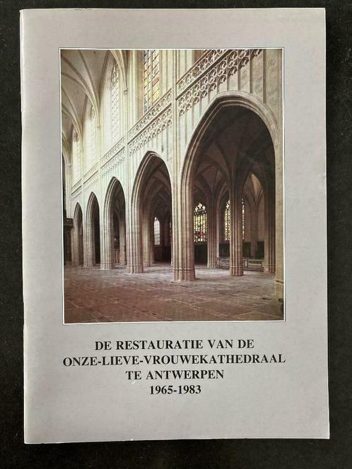 De Restauratie van de OLV-Kathedraal te Antwerpen 1965-1983, Boeken, Geschiedenis | Stad en Regio, Ophalen of Verzenden