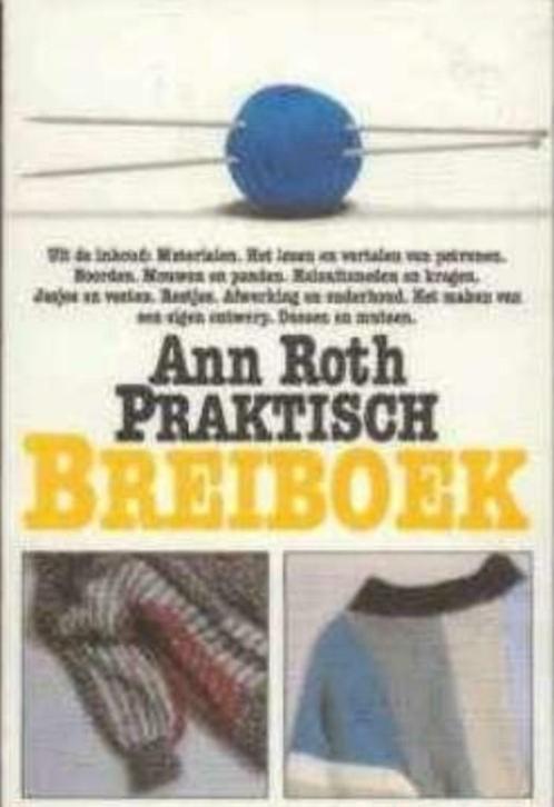 Praktisch breiboek, Ann Roth, Boeken, Hobby en Vrije tijd, Ophalen of Verzenden