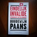 Boudewijn Paans - Eindelijk invalide (Uitgave: 2011) (A), Boeken, Nieuw, Verzenden