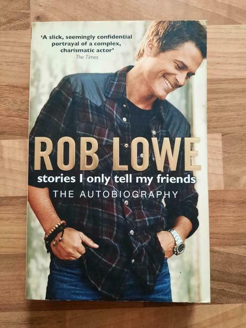 Boek Rob Lowe - Stories I only tell my friends - NIEUW, Livres, Biographies, Neuf, Cinéma, TV et Média, Enlèvement ou Envoi