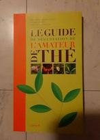 Livre"Le guide de dégustation de l amateur de thé"239 pages, Comme neuf, Enlèvement ou Envoi
