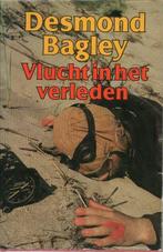 VLUCHT IN HET VERLEDEN - Desmond BAGLEY, Boeken, Ophalen, Gelezen