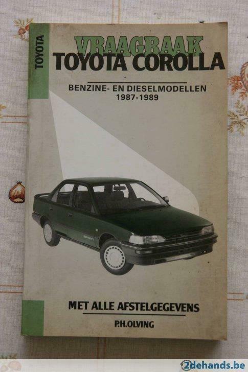 Vraagbaak Toyota Corolla 1987-1989, Autos : Divers, Modes d'emploi & Notices d'utilisation, Enlèvement ou Envoi