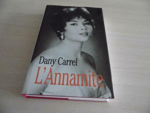 L'ANNAMITE       DANY  CARREL, Livres, Biographies, Comme neuf, Cinéma, TV et Média, Enlèvement ou Envoi