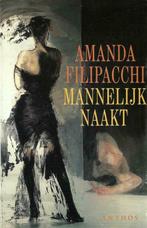 Mannelijk naakt, door Amanda Filipacchi, Boeken, Nieuw, Ophalen of Verzenden, Amanda Filipacchi