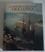 De Gouden delta der Lage Landen, Boeken, Ophalen of Verzenden, Zo goed als nieuw