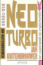 Neo Turbo / Jan Kuitenbrouwer, Comme neuf, Enlèvement ou Envoi