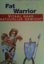 Fat Warrior, Vitaal naar natuurlijk gewicht, Roy Martina, Boeken, Ophalen of Verzenden