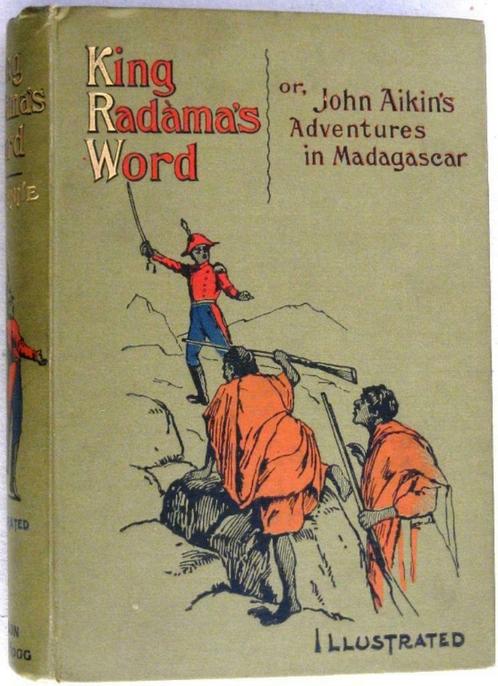 King Radàma's Word or Aikin's Adventures in Madagascar 1899, Antiek en Kunst, Antiek | Boeken en Manuscripten, Ophalen of Verzenden