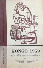 Kongo 1959 of vijftig jaar beschaving Congo, Gelezen, Ophalen of Verzenden