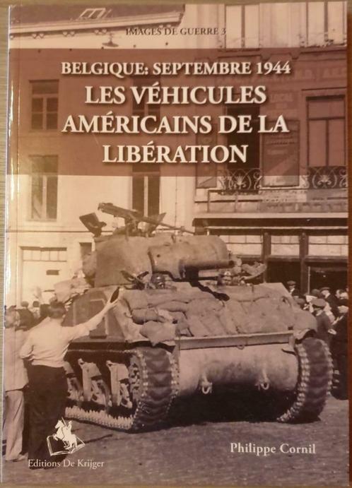 1944 Belgique, septembre 1944. Les véhicules américains de l, Livres, Guerre & Militaire, Neuf, Enlèvement ou Envoi