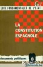 Lois fondamentales de l'état. La constitution Espagnole., Gelezen, Ophalen of Verzenden, Politiek en Staatkunde