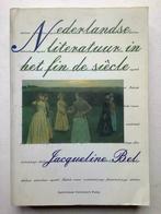 Nederlandse literatuur in het Fin de Siècle - Jacqueline Bel, Ophalen of Verzenden
