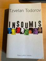 Insoumis - Tzvetan Todorov, Boeken, Ophalen of Verzenden, Gelezen