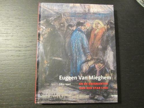 Eugeen Van Mieghem en de emigranten van Red Star Line/E.Joos, Livres, Art & Culture | Arts plastiques, Enlèvement ou Envoi
