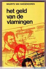 het geld van de vlamingen, van haegendoren, maurits, Ophalen of Verzenden, Gelezen