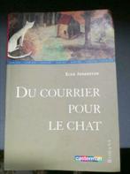 Du courrier pour le chat de Elsie Johansson, Livres, Livres pour enfants | Jeunesse | 10 à 12 ans, Utilisé, Enlèvement ou Envoi