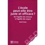 L'école Peut-Elle Être Juste Et Efficace ? De L'égalité Des, Comme neuf, Sciences humaines et sociales, Crahay, Enlèvement ou Envoi