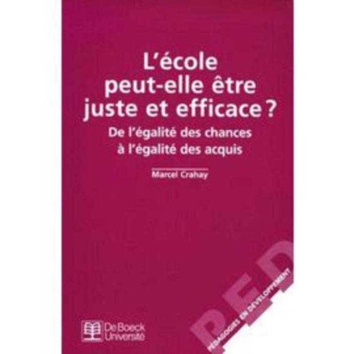 L'école Peut-Elle Être Juste Et Efficace ? De L'égalité Des, Livres, Science, Comme neuf, Sciences humaines et sociales, Enlèvement ou Envoi