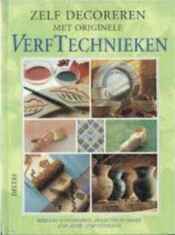 Zelf decoreren met originele verftechnieken / Uitgave Deltas, Enlèvement ou Envoi, Comme neuf