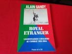 Royal Étranger, légionnaires cavaliers au combat 1921-1984, Livre ou Revue, Armée de terre, Enlèvement ou Envoi