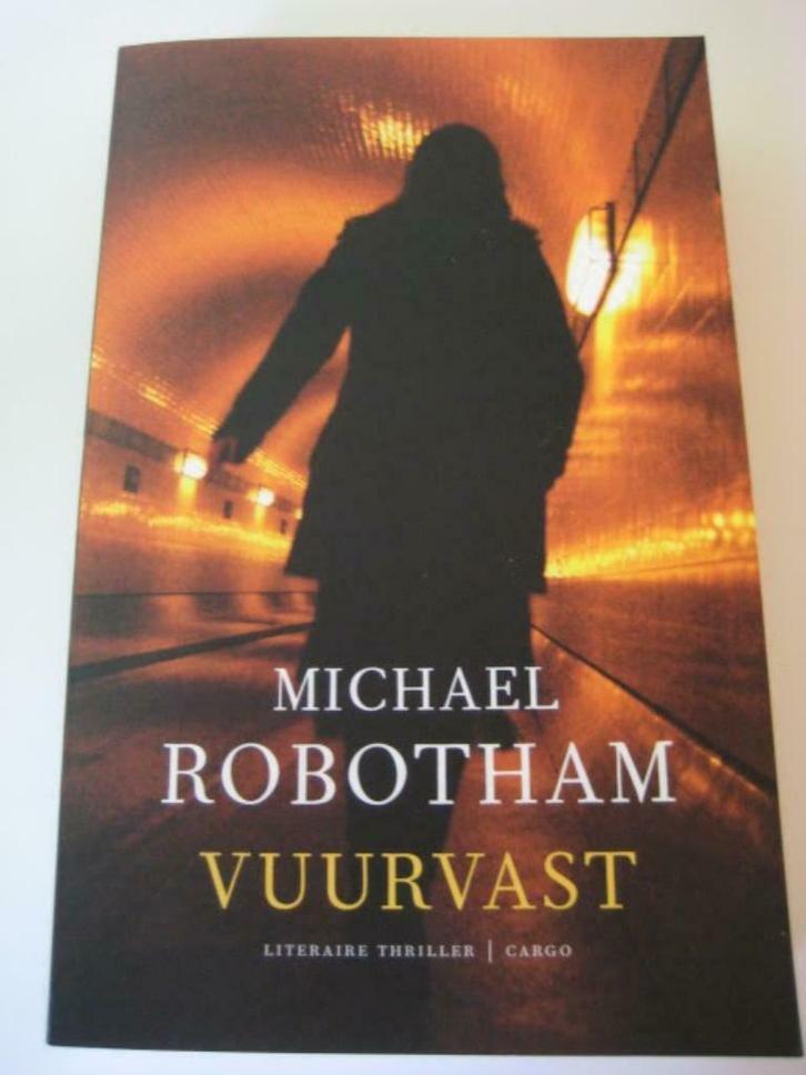 Vuurvast - Michael Robotham, Boeken, Thrillers, Zo goed als nieuw, Ophalen of Verzenden
