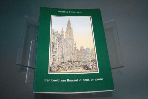 Bruxelles à livre ouvert - An image of Brussels in book en, Livres, Histoire & Politique, Comme neuf, 19e siècle, Enlèvement ou Envoi