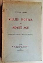 Villes mortes du Moyen Âge - 1920 - Camille Enlart(1862-1927, Boeken, Camille Enlart, Gelezen, Architectuur algemeen, Ophalen of Verzenden