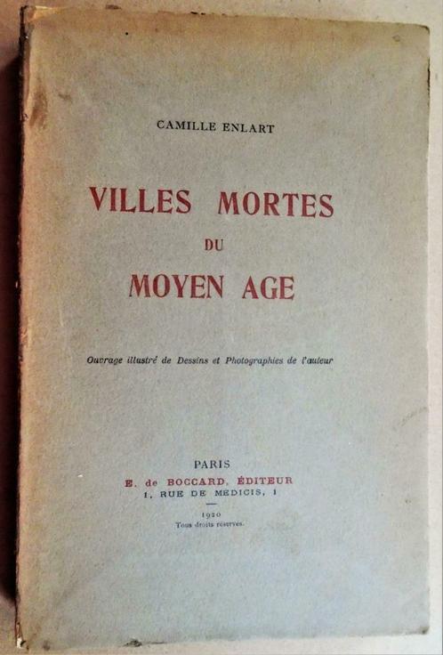 Villes mortes du Moyen Âge - 1920 - Camille Enlart(1862-1927, Livres, Art & Culture | Architecture, Utilisé, Architecture général